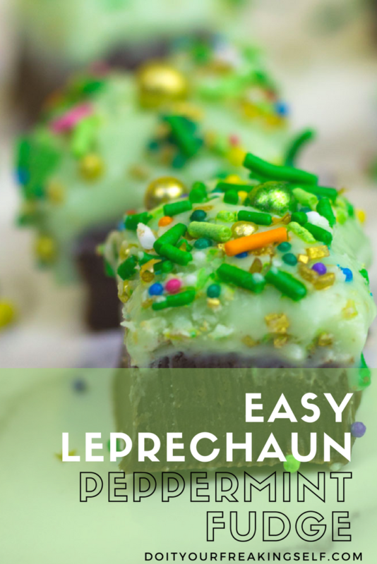 A fun and festive dessert for Saint Patrick's day? Minimal time in the kitchen? Yes please! Check out this super Easy Leprechaun Peppermint Fudge Recipe! | Do It Your Freaking Self | #st.patricksday #fudgerecipes #fancysprinkles
